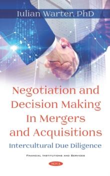 Negotiation and Decision Making in Mergers and Acquisitions. Intercultural Due Diligence