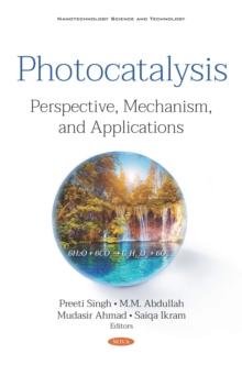 Photocatalysis: Perspective, Mechanism, and Applications