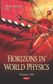 Horizons in World Physics. Volume 300