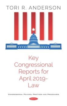 Key Congressional Reports for April 2019 - Law