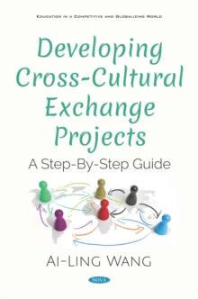 Developing Cross-Cultural Exchange Projects: A Step-By-Step Guide