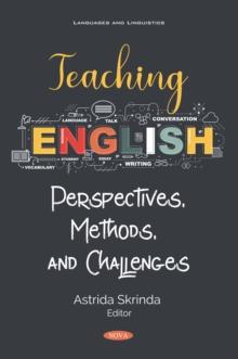 Teaching English: Perspectives, Methods, and Challenges