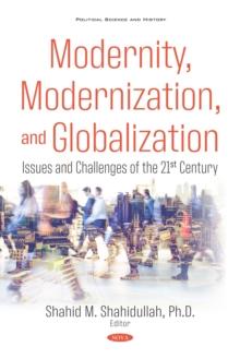 Modernity, Modernization, and Globalization: Issues and Challenges of the 21st Century