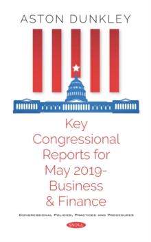 Key Congressional Reports for May 2019 - Business and Finance