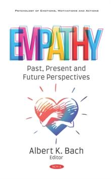 Empathy: Past, Present and Future Perspectives