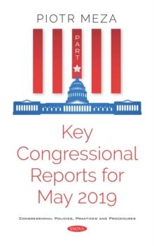 Key Congressional Reports for May 2019. Part II