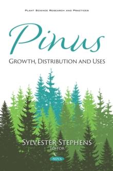 Pinus: Growth, Distribution and Uses