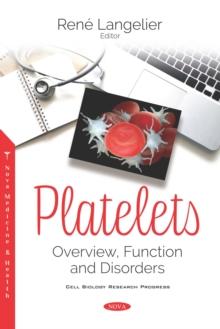 Platelets: Overview, Function and Disorders