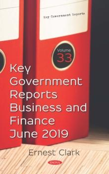 Key Government Reports. Volume 33: Business and Finance - June 2019