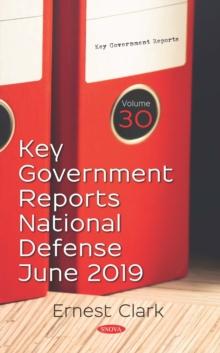 Key Government Reports. Volume 30: National Defense - June 2019