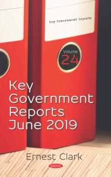 Key Government Reports. Volume 24: June 2019