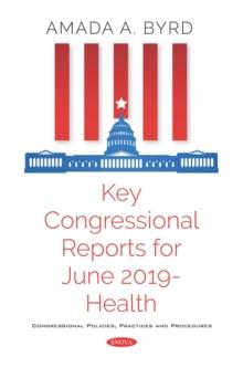 Key Congressional Reports for June 2019 - Health