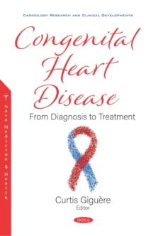 Congenital Heart Disease: From Diagnosis to Treatment