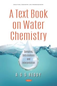 A Textbook on Water Chemistry: Sampling, Data Analysis and Interpretation