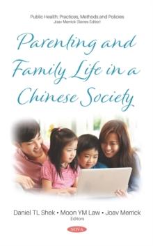 Parenting and Family Life in a Chinese Society