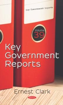 Key Government Reports. Volume 39