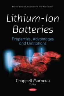 Lithium-Ion Batteries: Properties, Advantages and Limitations