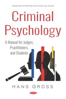 Criminal Psychology: A Manual for Judges, Practitioners, and Students