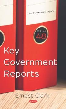 Key Government Reports. Volume 48