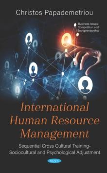 International Human Resource Management: Sequential Cross Cultural Training - Sociocultural and Psychological Adjustment