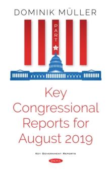 Key Congressional Reports for August 2019. Part II