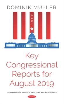 Key Congressional Reports for August 2019. Part IV