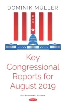 Key Congressional Reports for August 2019. Part V