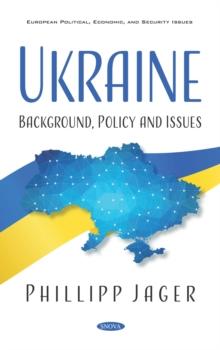 Ukraine: Background, Policy and Issues