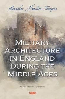 Military Architecture in England During the Middle Ages