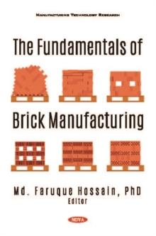 The Fundamentals of Brick Manufacturing