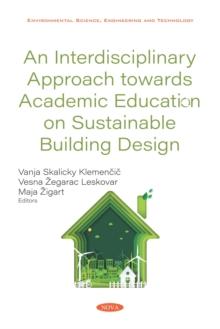 An Interdisciplinary Approach towards Academic Education on Sustainable Building Design