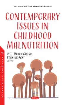 Contemporary Issues in Childhood Malnutrition