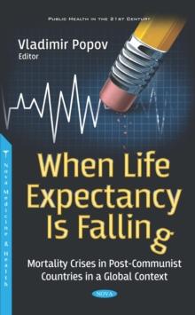 When Life Expectancy Is Falling: Mortality Crises in Post-Communist Countries in a Global Context