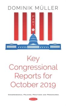 Key Congressional Reports for October 2019. Part IV