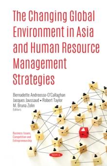 The Changing Global Environment in Asia and Human Resource Management Strategies