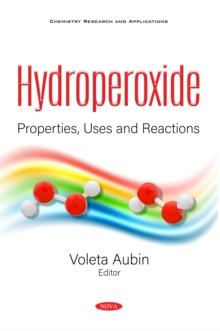 Hydroperoxide: Properties, Uses and Reactions