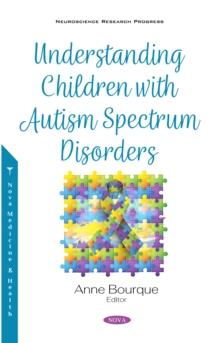 Understanding Children with Autism Spectrum Disorders