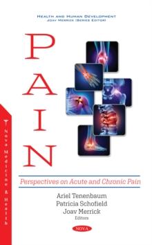 Pain: Perspectives on Acute and Chronic Pain