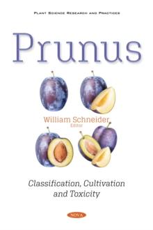 Prunus: Classification, Cultivation and Toxicity