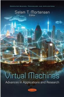 Virtual Machines: Advances in Applications and Research