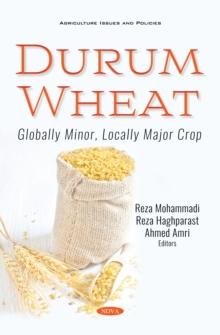 Durum Wheat: Globally Minor, Locally Major Crop