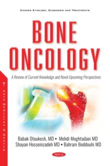 Bone Oncology: A Review of Current Knowledge and Novel Upcoming Perspectives