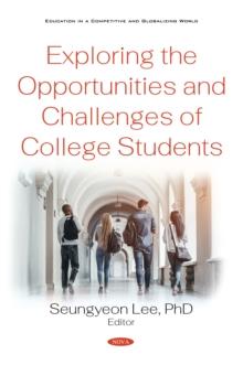 Exploring the Opportunities and Challenges of College Students