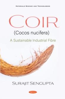 Coir (Cocos nucifera): A Sustainable Industrial Fibre