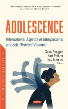 Adolescence: International Aspects of Interpersonal and Self-Directed Violence