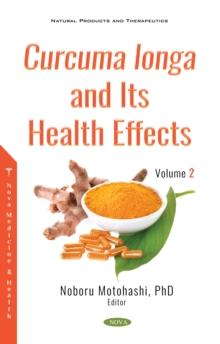 Curcuma longa and Its Health Effects. Volume 2