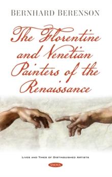 The Florentine and Venetian Painters of the Renaissance