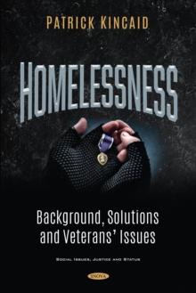 Homelessness: Background, Solutions and Veterans' Issues