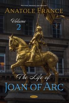 The Life of Joan of Arc. Volume 2