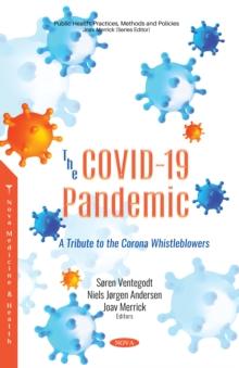 The COVID-19 Pandemic: A Tribute to the Corona Whistleblowers